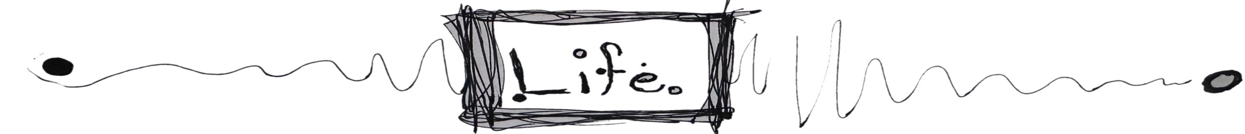 Separator line: Life